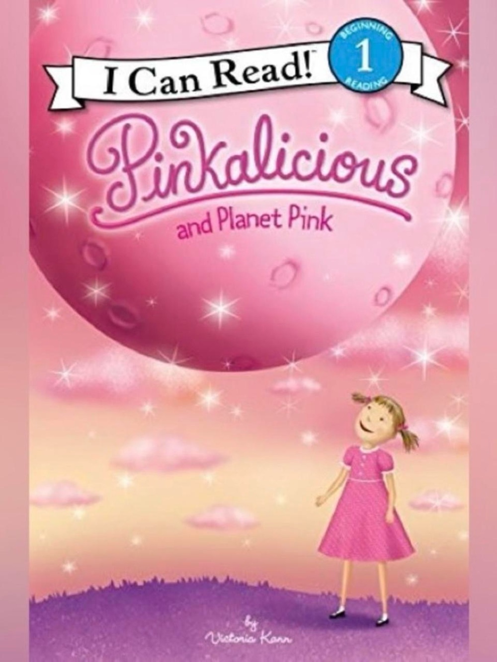 Pinkalicious and Planet Pink by Victoria Kann Childrens Book